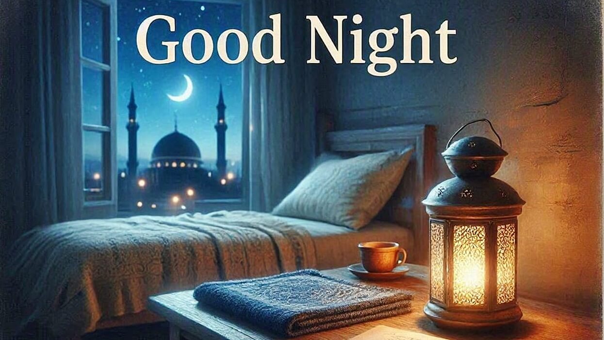 98 Islamic Good Night Wishes & Messages to End Your Day with Peace